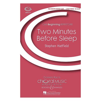 Two Minutes Before Sleep (CME Beginning) UNIS/2PT composed by Stephen Hatfield