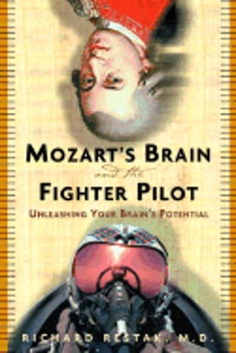 Mozart's Brain and the Fighter Pilot: Unleashing Your Brain's Potential: Used