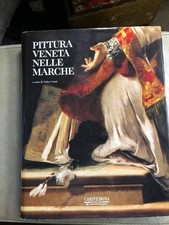  Valter Curzi PITTURA VENETA NELLE MARCHE 2000 Arti Grafiche A. Pizzi Milano