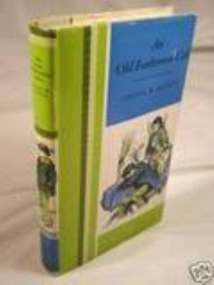 An Old-Fashioned Girl Hardcover Louisa Alcott