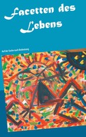 Facetten Des Lebens | Auf Der Suche Nach Bedeutung | Ralf-Peter NungäßEr | Buch