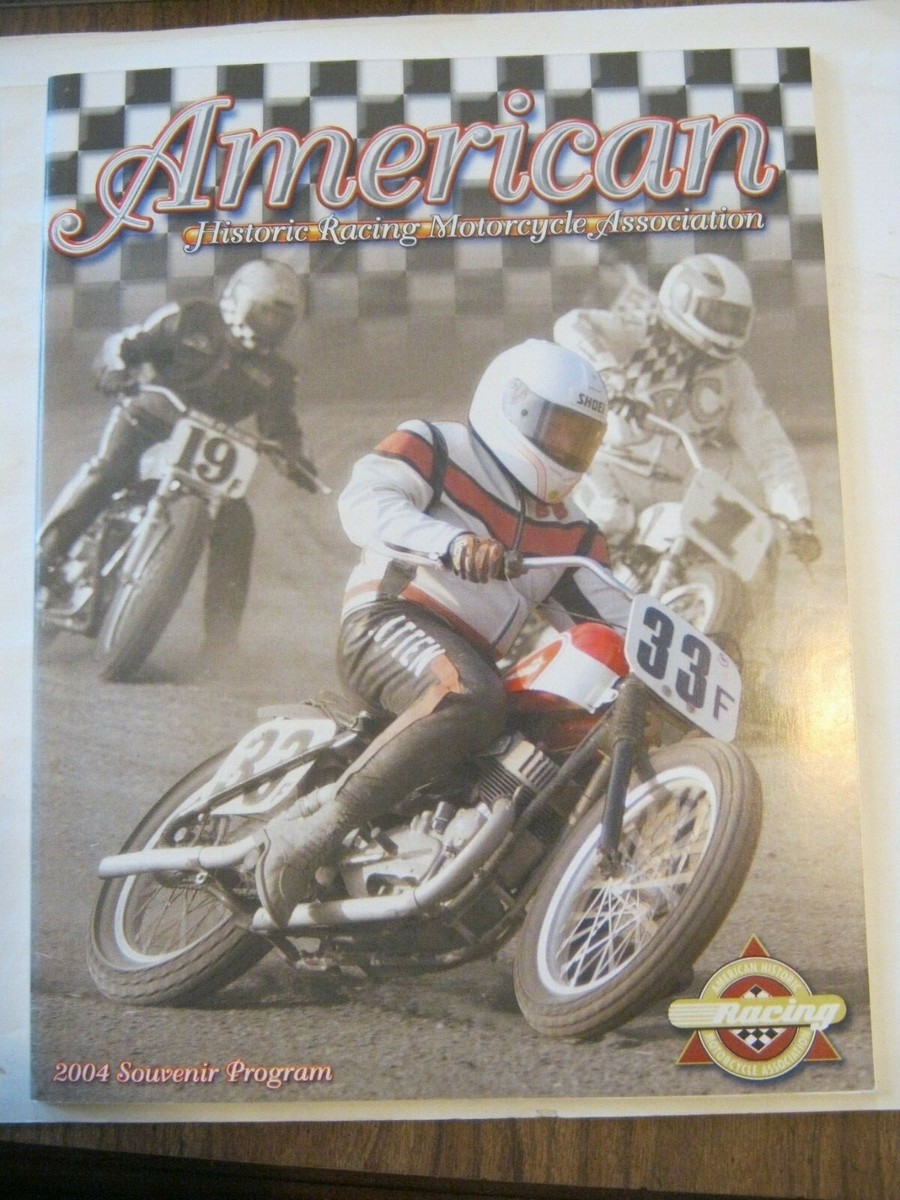 2004 American Historic Racing Motorcycle Association Souvenir Program  (BD-80)