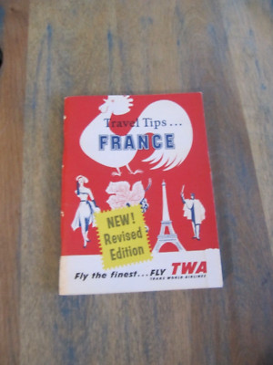 TWA Travel Tips Travel  France ~ Portugal ~ Spain ~ Belgium ~ Switzerland