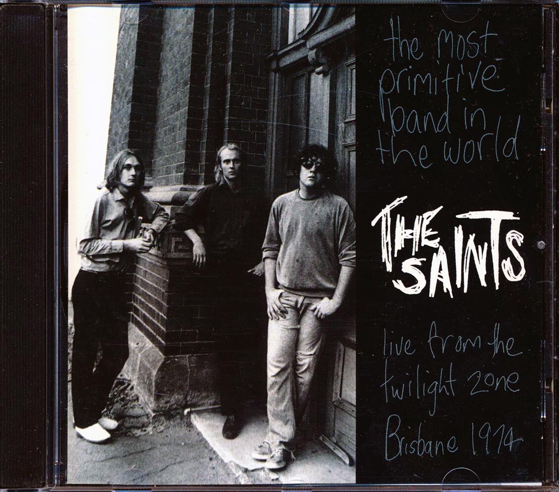 CD The Saints - Самая Примитивная Группа в Мире: Прямой эфир из Сумеречной Зоны