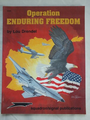 Operation Enduring Freedom: (Squadron/Signal Specials Series 6123)
