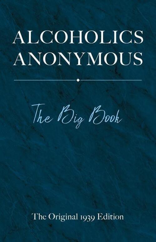 Thumbnail - Alcoholics Anonymous | The Big Book: The Original 1939 Edition | Bill
