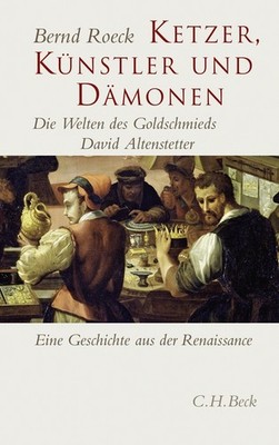 Bernd Roeck / Ketzer, Künstler und Dämonen