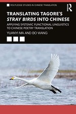 			Translating Tagore's Stray Birds into Chinese: , Ma, Wang Paperback..		