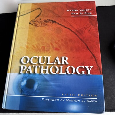Ocular Pathology by Myron Yanoff and Ben S. Fine (2002, Hardcover)