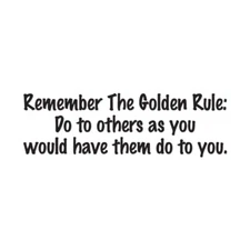 Golden Rule Do Unto Others - Decal Sticker - Multiple Colors & Sizes - ebn2546