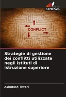 Ashutosh Tiwari | Strategie Di Gestione Dei Conflitti Utilizzate Negli...