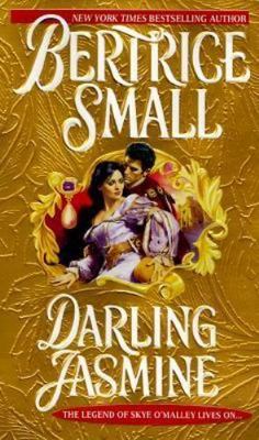 Darling Jasmine: The Glenkirk Chronicles (Skye's Legacy) by Bertrice Small