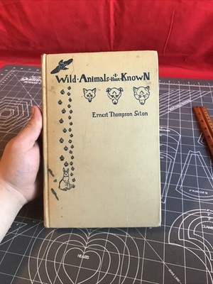 Vintage 1942 Wild Animals I Have Known by Ernest Thompson Seton Hardcover Book