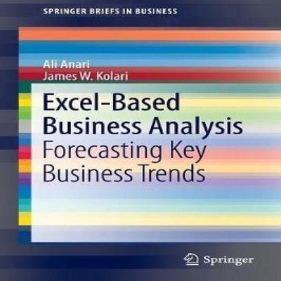 Excel-Based Business Analysis Forecasting Key Business Trends Ali