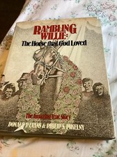 Rambling Willie : The Horse That God Loved By Donald Evans & Philip Pikelny