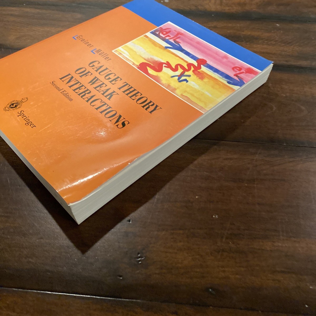 Gauge Theory of Weak Interactions Hardcover Berndt, Greiner, Walt