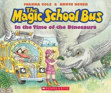 The Magic School Bus in the Time of the Dinosaurs - Joanna Cole|Bruce Degen ...
