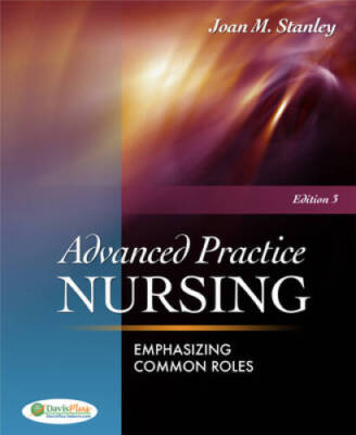 Advanced Practice Nursing: Emphasizing Common Roles - Paperback - GOOD