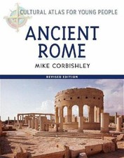 Ancient Rome (Cultural Atlas for Young People) by