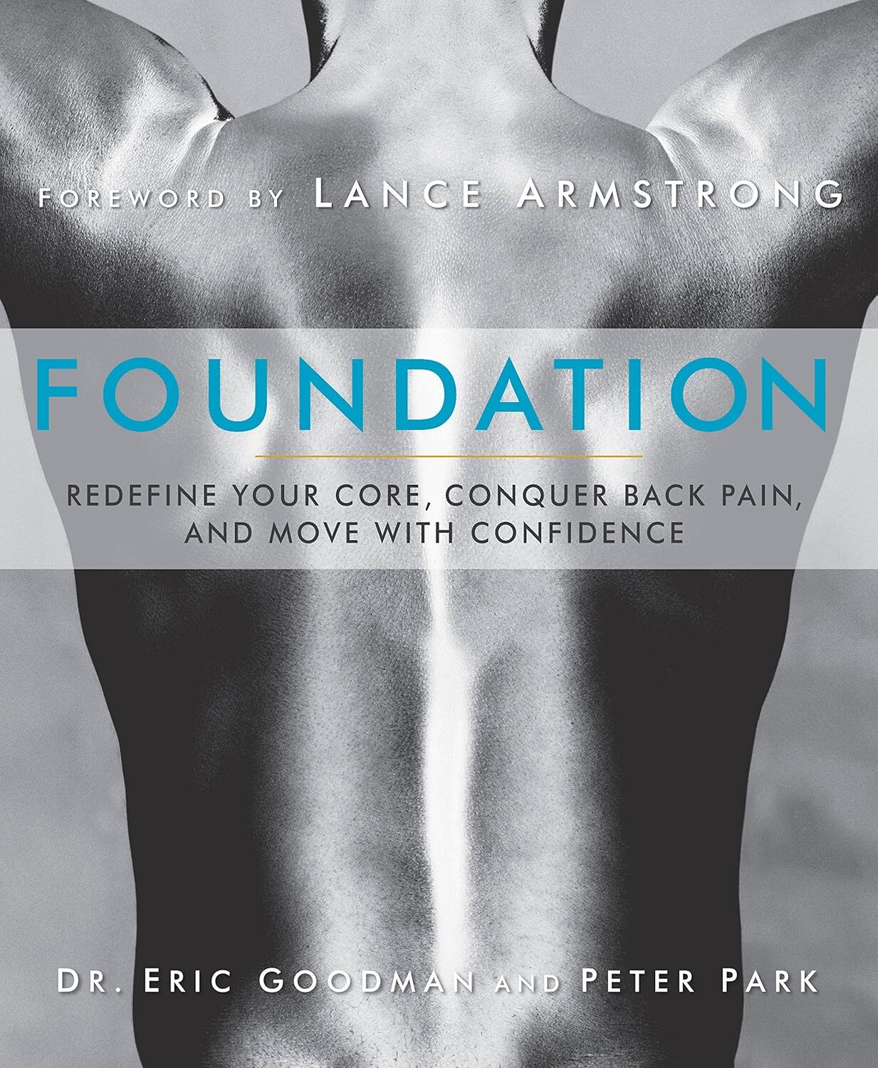9781609611002 Foundation: Redefine Your Core, Conquer Back Pain,...th Confidence