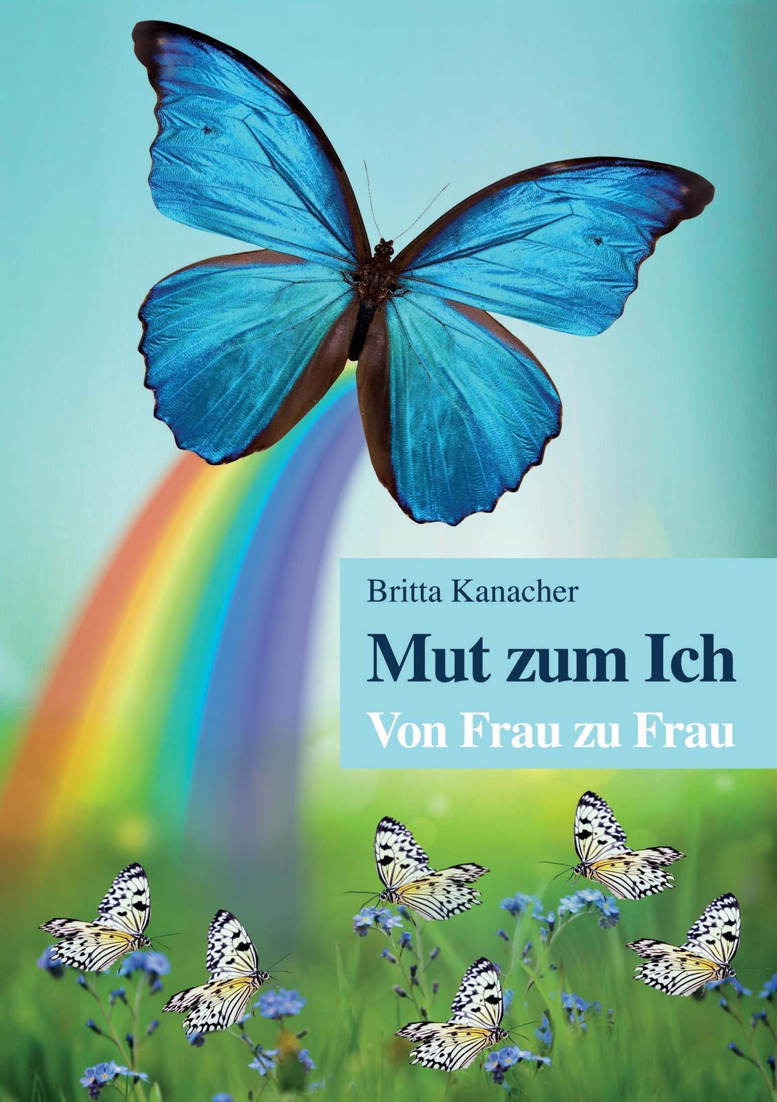 Thumbnail - Mut Zum Ich. Von Frau Zu Frau Britta Kanacher Taschenbuch Paperback