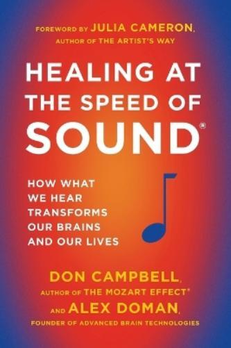 Don Campbell Alex Doman Healing Speed Of Sound (Tascabile)