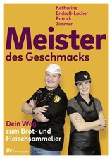 Meister des Geschmacks ~ Katharina Endraß-Lacher ~  9783866413634