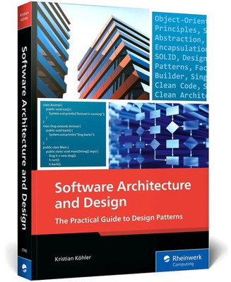 Software Architecture and Design | The Practical Guide to Design Patterns | Buch