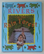 Rivers in the Rain Forest (Deep in the Rain Forest)