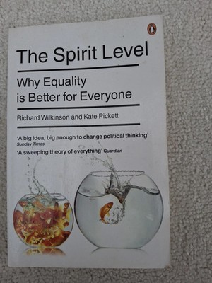The Spirit Level   Why Equality Is Better for Everyone, Wilkinson & Picket