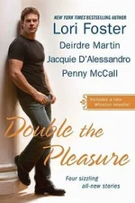 Double the Pleasure (Wild Hart) - Paperback By Foster, Lori - GOOD