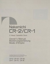 Nakamichi CR-2 / CR-1 Cassette Tape Player - Operating Instruction - USER MANUAL