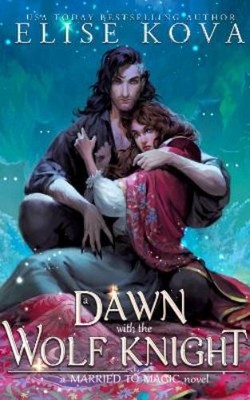 Elise Kova A Dawn with the Wolf Knight (Paperback) (UK IMPORT)