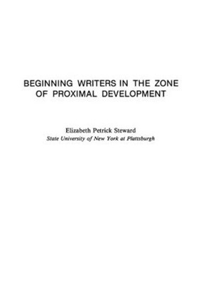 Beginning Writers in the Zone of Proximal Development - 9780805818666