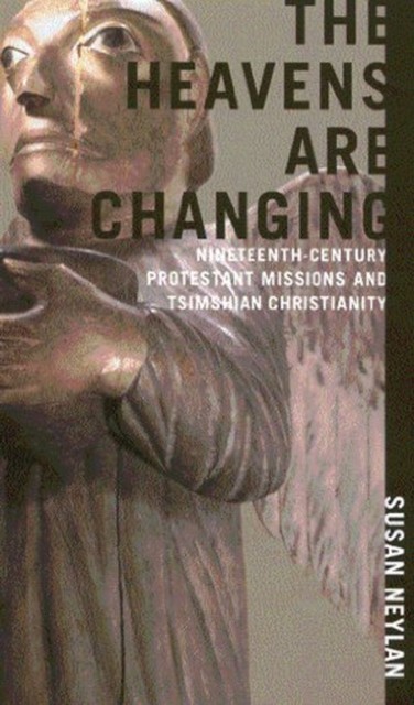 The Heavens Are Changing by Susan Neylan PAPERBACK 9780773525733
