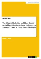 The Effect Of Bulb Size And Plant Density On Yield And Quality Of Onion (Allium