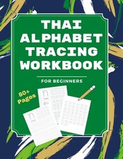 Thai Alphabet Workbook: Handwriting Practice: Learn How to Trace Write Thai Co