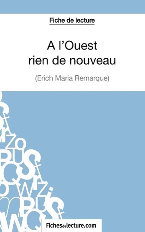 Thumbnail - Fiche De Lecture : A L'ouest Rien De Nouveau D'erich Maria Remarque |