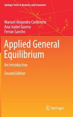 Applied General Equilibrium: An Introduction by Manuel Alejandro Cardenete: New
