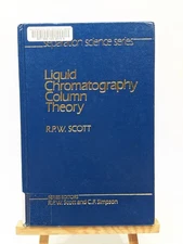 Separation Science Ser.: Liquid Chromatography Column Theory by Raymond P. W....