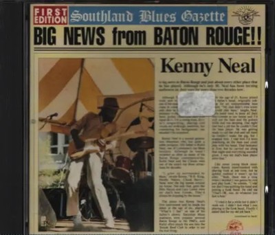 CD Kenny Neal Big News From Baton Rouge!! Alligator