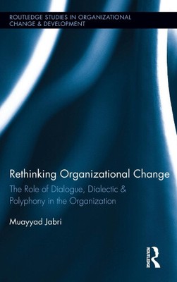 Organisatorischen Wandel neu denken: Die Rolle von Dialog, Dialektik & Polyphonie
