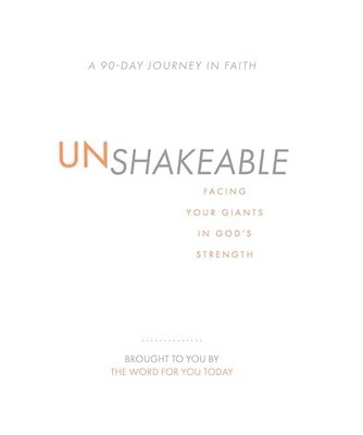 Unshakeable: Facing Your Giants in ..., The Word for Yo