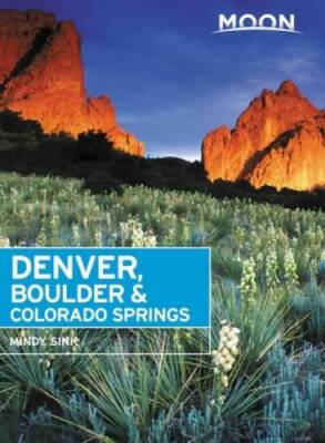 Moon Denver, Boulder & Colorado Springs (Travel Guide) - Paperback - GOOD