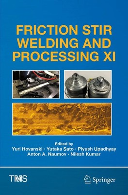 Yuri Hovanski (u. a.) | Friction Stir Welding and Processing XI | Taschenbuch