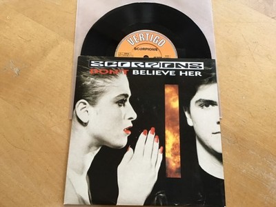 7  Scorpions / Don t believe her  mint  unplayed