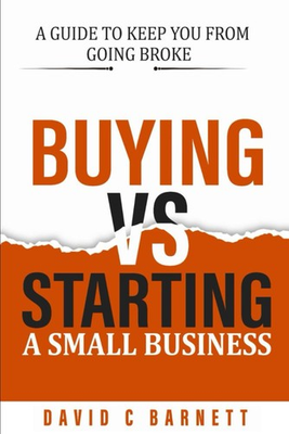 #ad Buying vs. Starting a Small Business.: Search or Startup? A guide to keep yo... $13.49