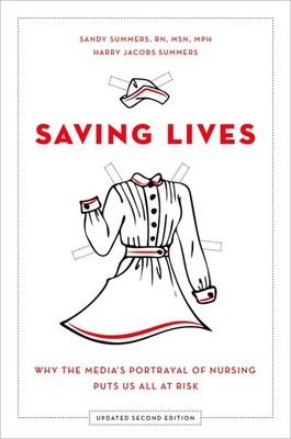 Saving Lives: Why the Media's Portrayal of Nursing Puts Us All at Risk