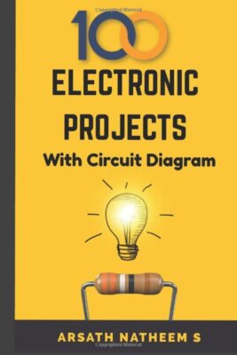 Top 100 Electronic Projects for Innovators: Handbook of Electronic Projects (Ele