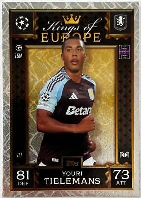 Topps 2024-25 UEFA Match Attax Extra TIELEMANS (ASTON VILLA) Kings of Europe 247